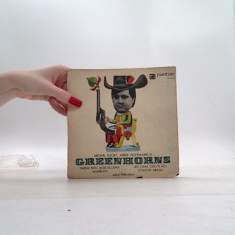 Greenhorns  Dnešní noc bude Dlouhá / Waterloo/ Jen tohle chci ti