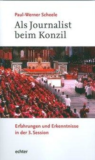 Als Journalist beim Konzil
