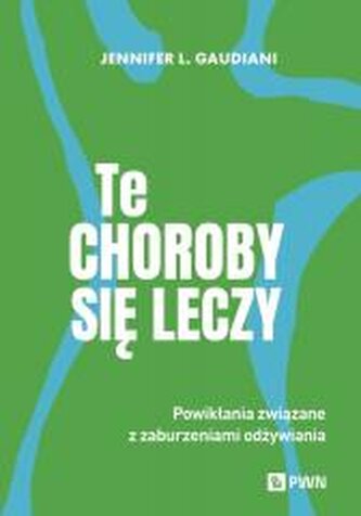 Te choroby się leczy