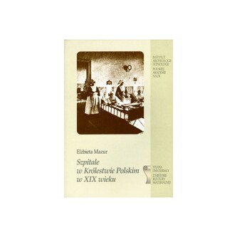 Szpitale w Królestwie Polskim w XIX wieku