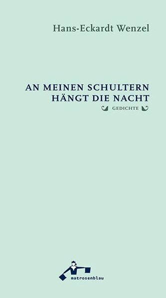 An meinen Schultern hängt die Nacht