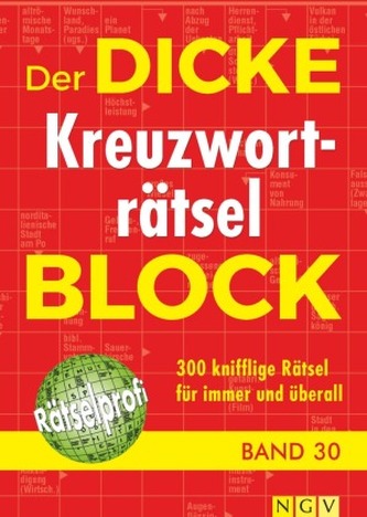 Der dicke Kreuzworträtsel-Block. Bd.30 Der dicke Kreuzworträtsel-Block. Bd.30