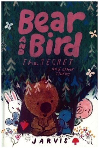 Bear and Bird: The Secret and Other Stories