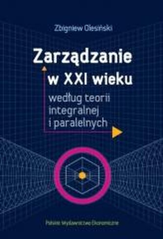 Zarządzanie w XXI wieku według teorii..