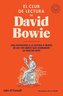 El Club de Lectura de David Bowie / Bowie's Bookshelf: The Hundred Books That Changed David Bowie's Life