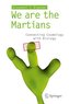 We are the Martians!