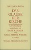 Der Glaube der Kirche in den Urkunden der Lehrverkündigung