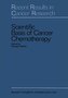 Scientific Basis of Cancer Chemotherapy