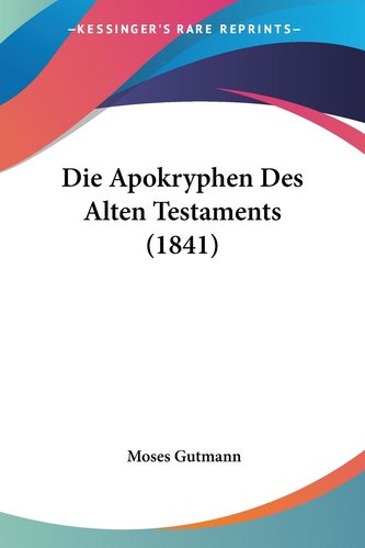 Die Apokryphen Des Alten Testaments (1841)