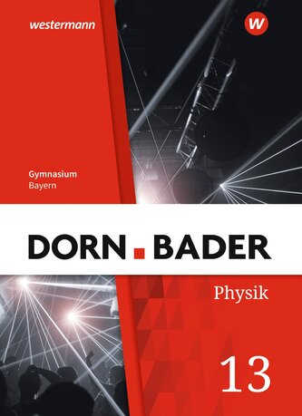Dorn / Bader Physik SII 13. Schulbuch. Bayern