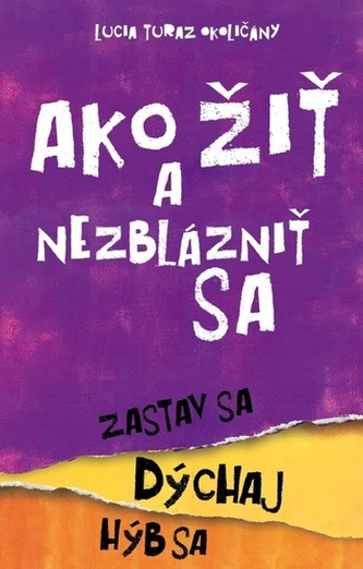 Ako žiť a nezblázniť sa