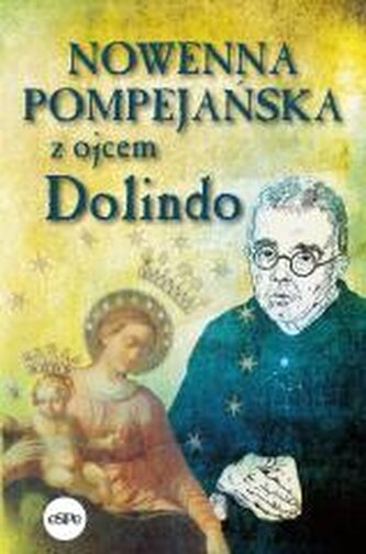Nowenna pompejańska z ojcem Dolindo