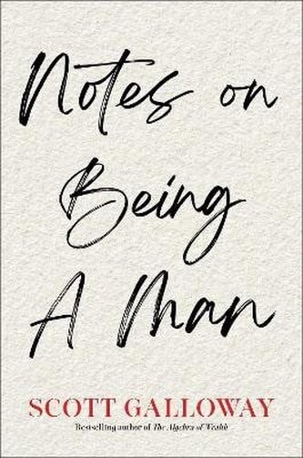 Notes on Being a Man Notes on Being a Man