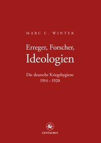 Erreger, Forscher, Ideologien