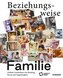 Beziehungsweise Familie