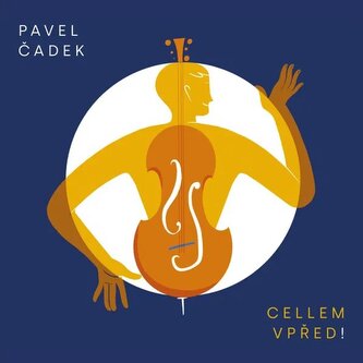 Pavel Čadek: Cellem vpřed! Pavel Čadek: Cellem vpřed!