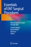 Essentials of ENT Surgical Procedures