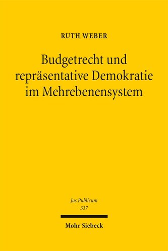 Budgetrecht und repräsentative Demokratie im Mehrebenensystem