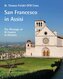 San Francesco in Assisi - The Message of St Francis in Pictures