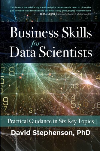 Business Skills for Data Scientists Business Skills for Data Scientists