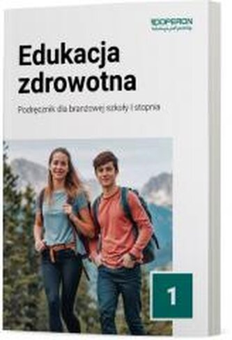Edukacja zdrowotna SBR 1 Podręcznik Edukacja zdrowotna SBR 1 Podręcznik