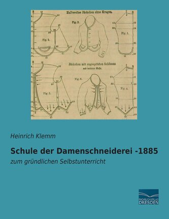 Schule der Damenschneiderei -1885