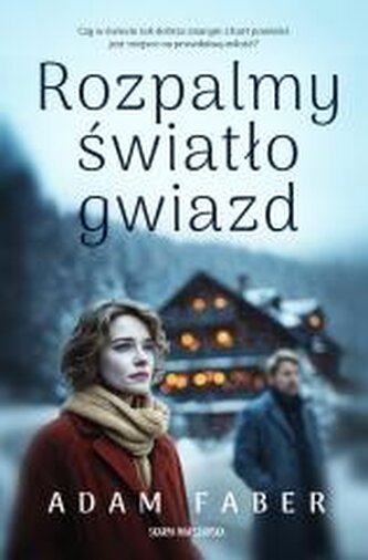 Rozpalmy światło gwiazd Rozpalmy światło gwiazd