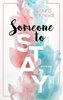 Someone to Stay