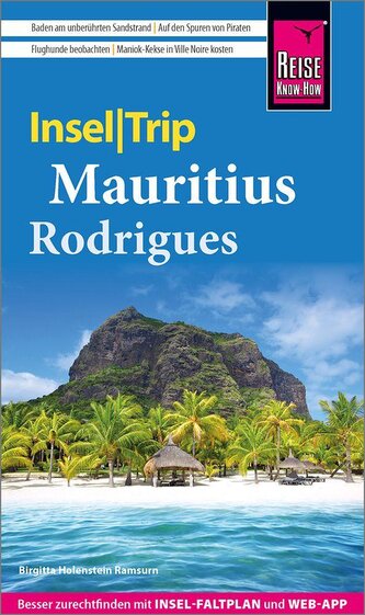 Reise Know-How InselTrip Mauritius und Rodrigues Reise Know-How InselTrip Mauritius und Rodrigues