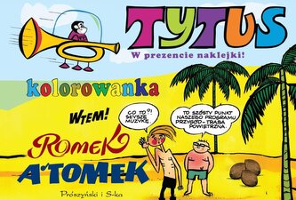 Tytus, Romek i A'Tomek. Kolorowanka 5 Tytus, Romek i A'Tomek. Kolorowanka 5