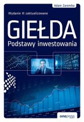 Giełda. Podstawy inwestowania w.3 Giełda. Podstawy inwestowania w.3