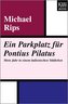 Ein Parkplatz für Pontius Pilatus