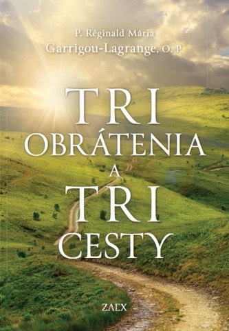 Tri obrátenia a tri cesty