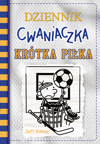 Krótka piłka. Dziennik cwaniaczka. Tom 16 wyd. 2025 Krótka piłka. Dziennik cwaniaczka. Tom 16 wyd. 2025