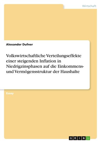Volkswirtschaftliche Verteilungseffekte einer steigenden Inflation in Niedrigzinsphasen auf die Einkommens- und Vermögensstruktu