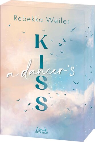 A Dancer's Kiss (Broken Artists, Band 2).