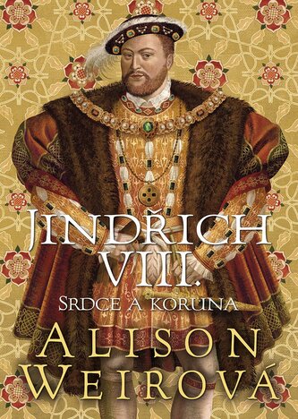 Jindřich VIII. - Srdce a Koruna Jindřich VIII. - Srdce a Koruna
