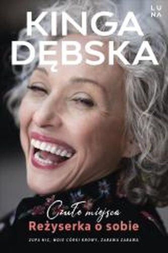 Czułe miejsca. Reżyserka o sobie Czułe miejsca. Reżyserka o sobie