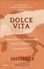 Dolce Vita (Großdruck)