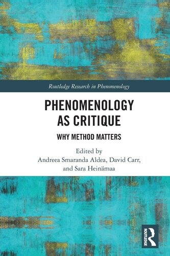 Phenomenology as Critique Phenomenology as Critique