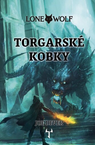 Lone Wolf 10 - Torgarské kobky (gamebook) Lone Wolf 10 - Torgarské kobky (gamebook)