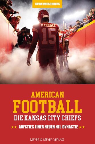 American Football: Die Kansas City Chiefs American Football: Die Kansas City Chiefs