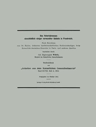 Das Veterinärwesen einschließlich einiger verwandter Gebiete in Frankreich