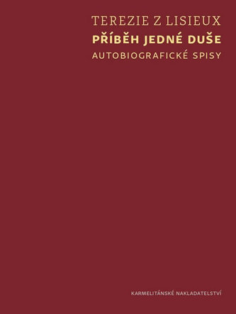 Příběh jedné duše - Autobiografické spisy