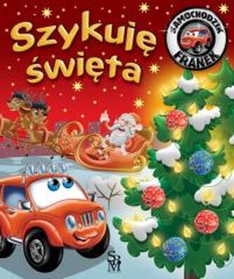 Szykuję święta. Samochodzik Franek Szykuję święta. Samochodzik Franek