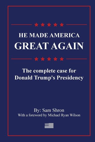 He Made America Great Again