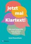Jetzt mal Klartext!
