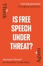 Is Free Speech Under Threat?