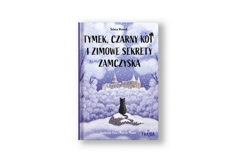 Tymek, Czarny Kot i zimowe sekrety zamczyska