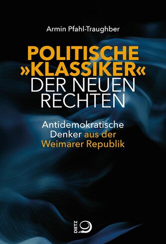 Politische "Klassiker" der Neuen Rechten Politische "Klassiker" der Neuen Rechten